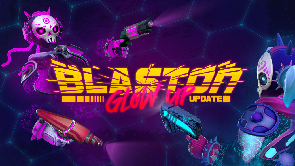 Blaston Glow Up Update Hero Art
