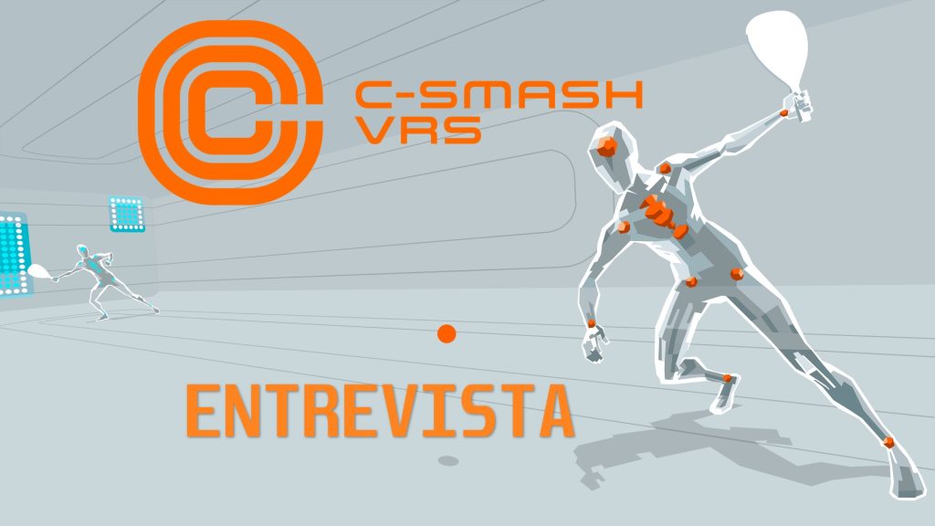 C Smash VRS PS VR2 Entrevista